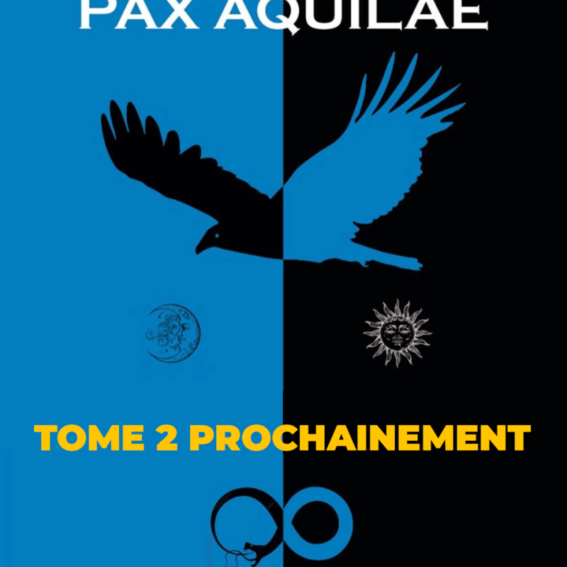 Pax Aquilae tome 2 prochainement